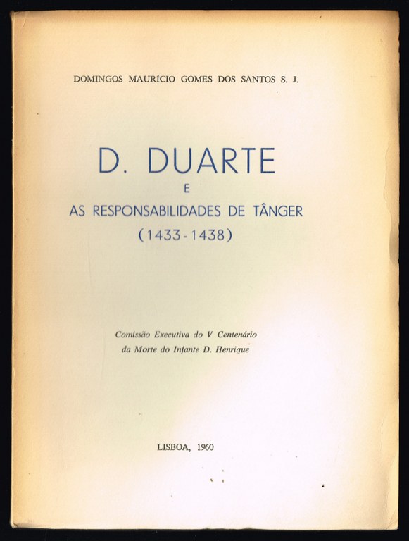 D. DUARTE E AS RESPONSABILIDADES DE TÂNGER (1433-1438)